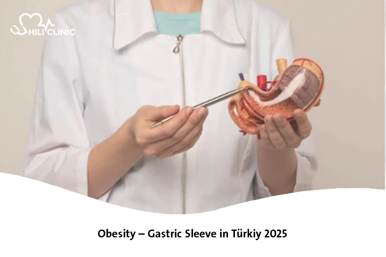 Obesity – Gastric Sleeve in Turkey 2025