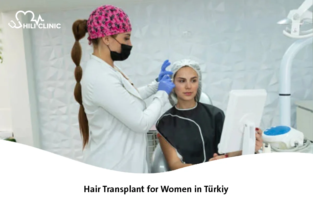 Hair Transplant for Women in Turkey